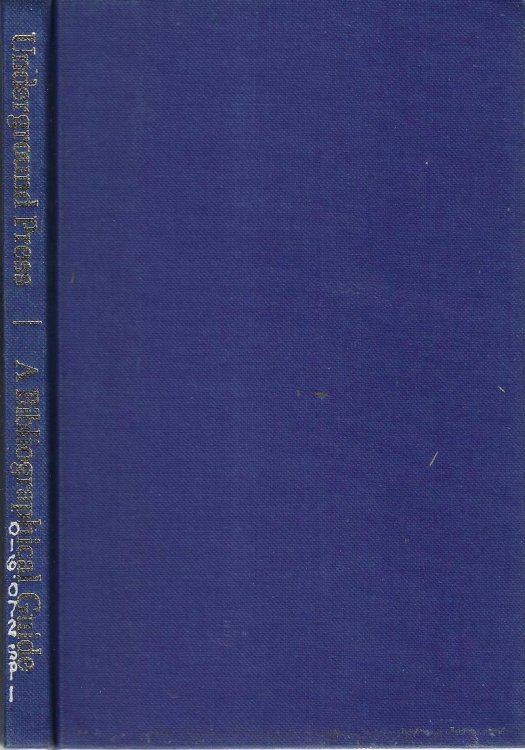 The Underground and Alternative Press in Britain 1972: A Bibliographical Guide with historical notes