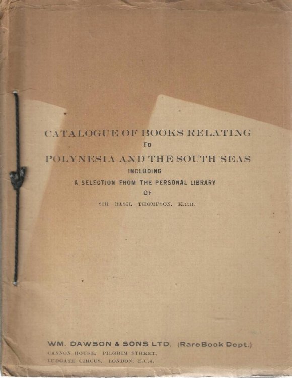 Catalogue of books relating to Polynesia and the South Seas including a selection from the personal library of Sir Basil Thompson