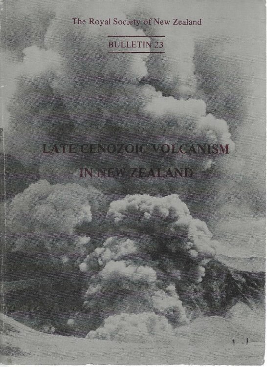 Late Cenozoic volcanism in New Zealand (Bulletin 23, Royal Society of New Zealand)