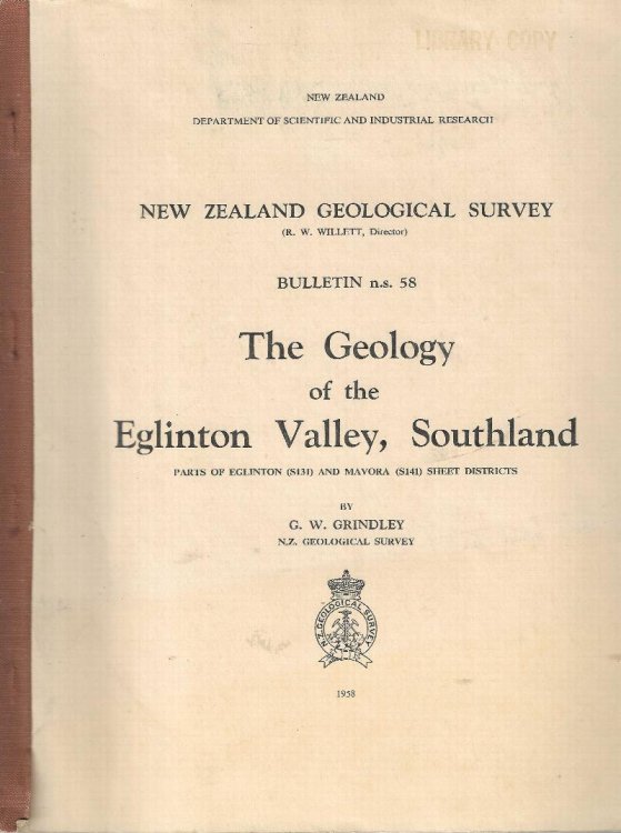 The Geology of the Eglinton Valley. Parts of Eglionton (S131) and Mavora (S141) sheet districts. NewZealand Geological Survey Bulletin 58