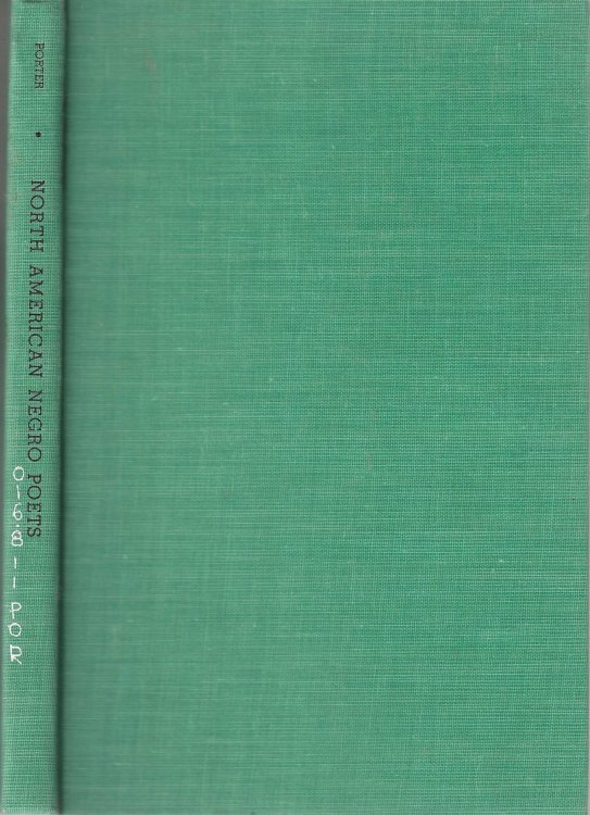 North American Negro Poets: A Bibliographical Checklist of Their Writings, 1760-1944