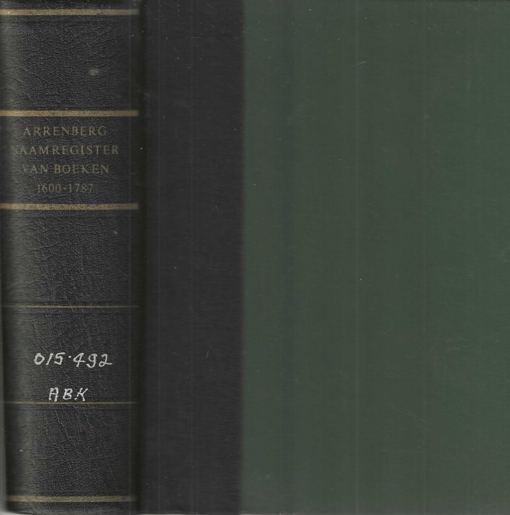 Naamregister van de bekendste en meest in gebruik zijnde Nederduitsche Boeken welke sedert het jaar 1600 tot het jaar 1761 zijn uitgekomen.