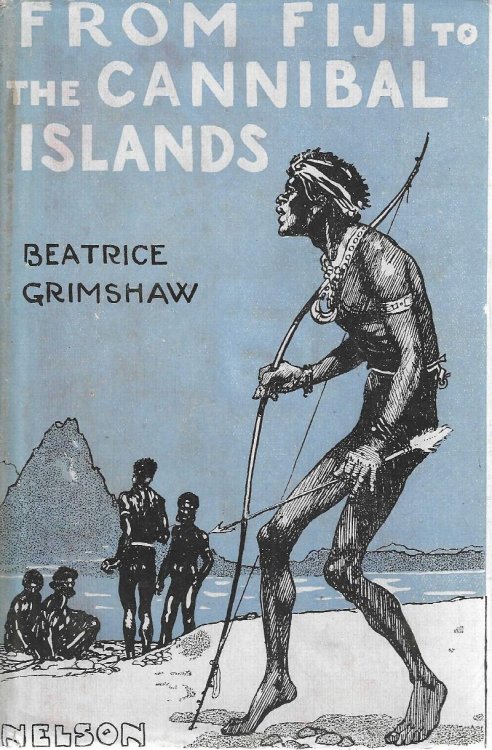 From Fiji to the Cannibal Islands.