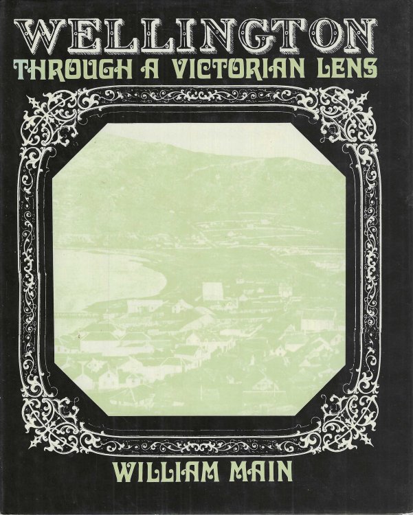 Wellington through a Victorian lens