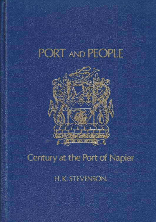 Port and People; Century at the Port of Napier; Story of the Port of Napier 1875-1975