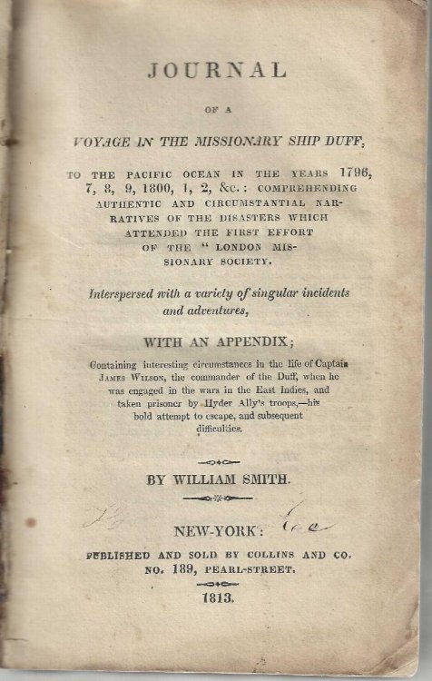 Journal of a Voyage in the Missionary Ship Duff, to the Pacific Ocean in the Years 1796, 7, 8, 9, 1800, 1, 2, &c.: comprehending authentic and circumstantial narratives of the disasters which attended the first effort of the 