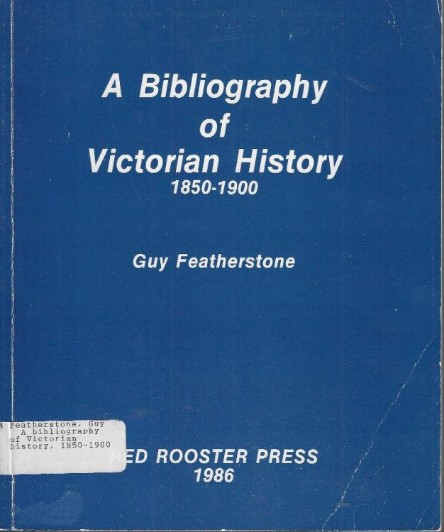 A bibliography of Victorian history, 1850-1900