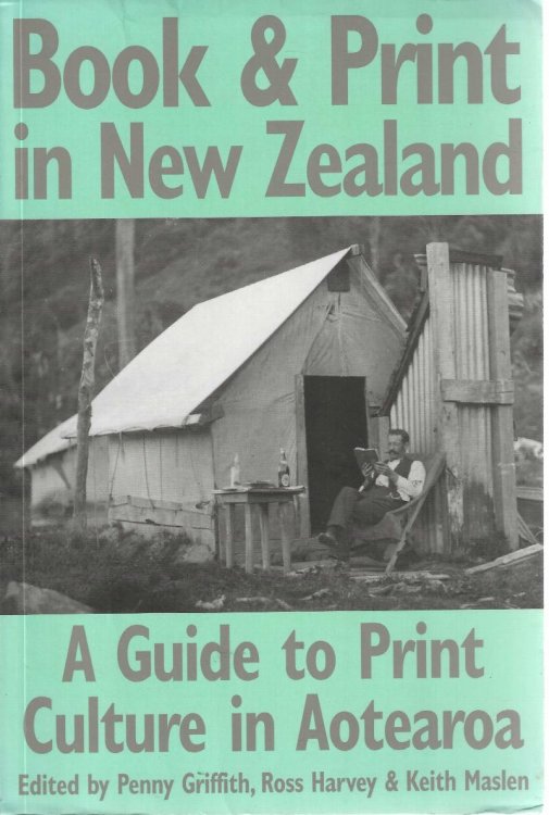 Book & print in New Zealand: A guide to print culture in Aotearoa