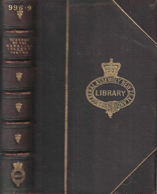 History of the Hawaiian or Sandwich Islands. Embracing their Antiquities, Mythology, Legends, Discovery by Europeans in the Sixteenth Century, Re-discovery by Cook, with Their Civil, Religious and Political History, From the Earliest Traditionary Period to the Present Time.