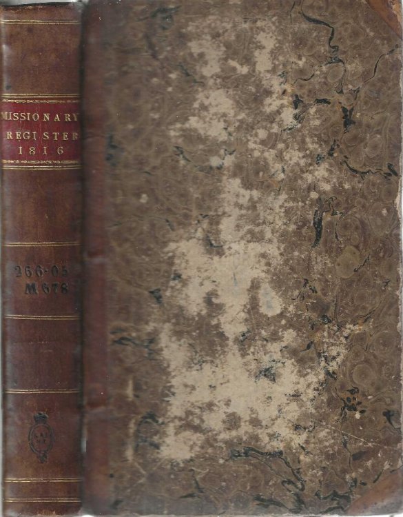 The Missionary Register for MDCCCXVI [1816], containing the principal transactions of the various institutions for propagating the gospel: with the proceedings, at large, of the Church Missionary Society.