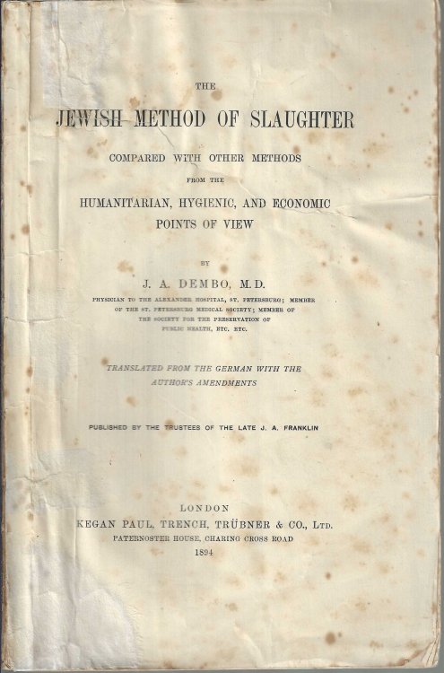 The Jewish method of slaughter compared with other methods from the humanitarian, hygienic, and economic points of view : translated from the German with the author's amendments
