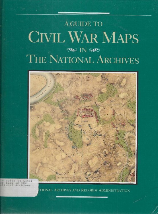 A Guide to the Civil War Maps in the National Archives
