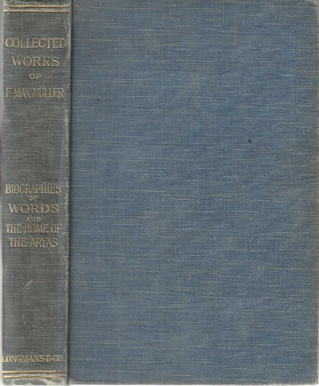Biographies of Words and the Home of the Aryas; (Collected works volume X)