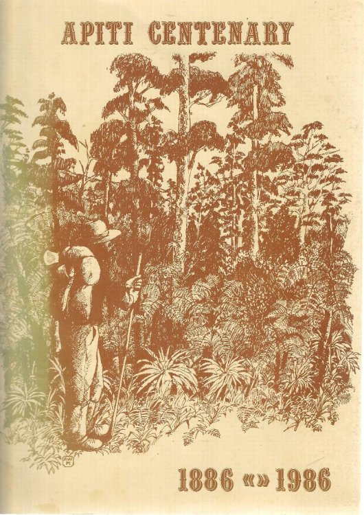 Apiti Centenary, 1886 - 1986.