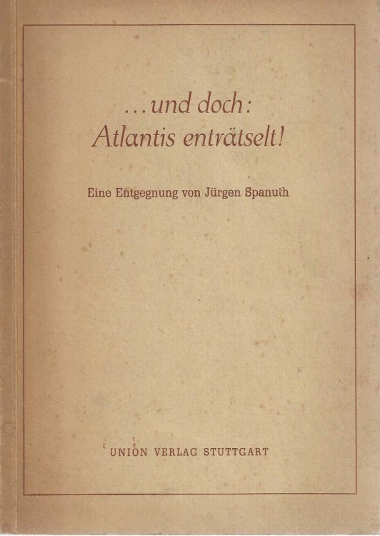 und doch: Atlantis entratselt! Eine Entgegnung