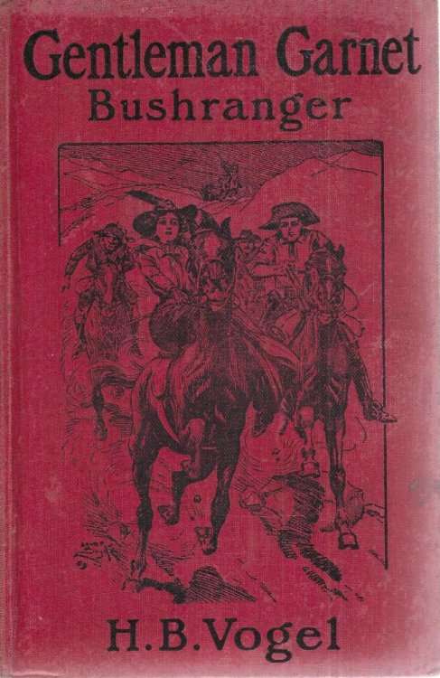 Gentleman Garnet, Bushranger