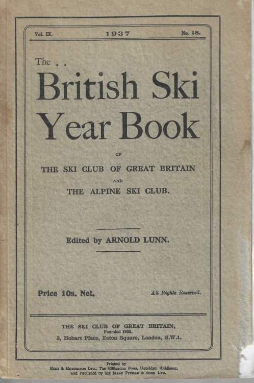 The British Ski Year Book of the Ski Club of Great Britain and the Alpine Club, 1937