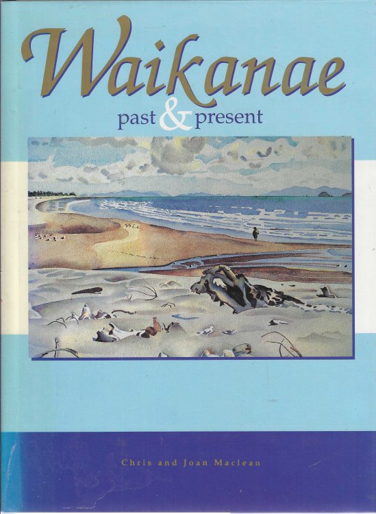 Waikanae Past & Present