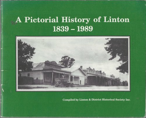A Pictorial History of Linton, 1839-1989