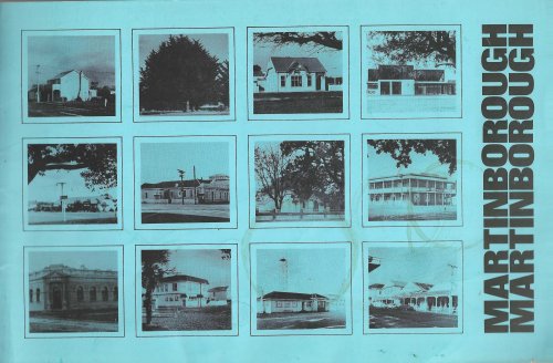 Martinborough. This is the story of a town that grew slowly into a self-contained community, a town that bears the name of its founder