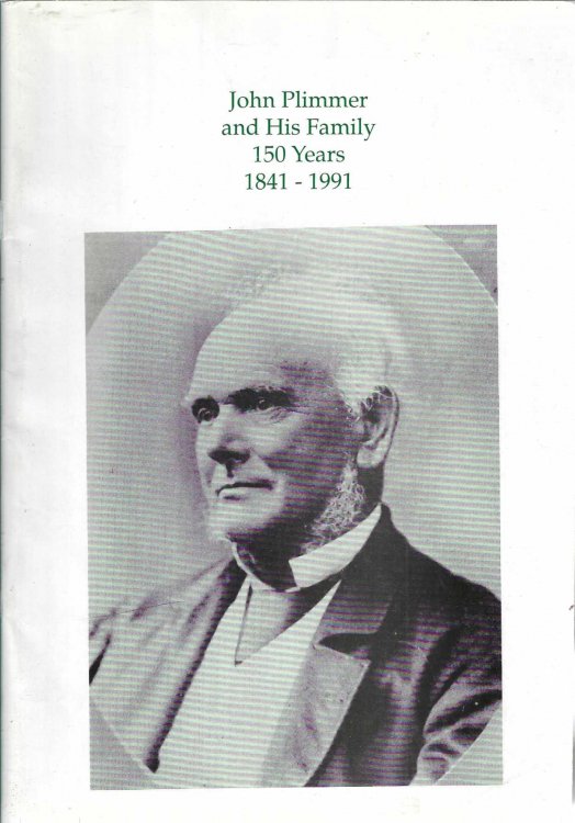 John Plimmer and his family 150 years, 1841 - 1991
