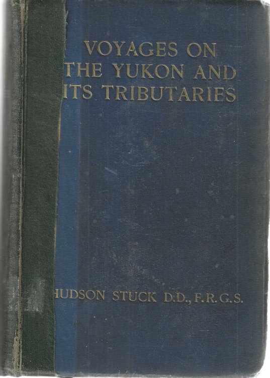 Voyages on the Yukon and Its Tributaries: A Narrative of Summer Travel in the Interior of Alaska