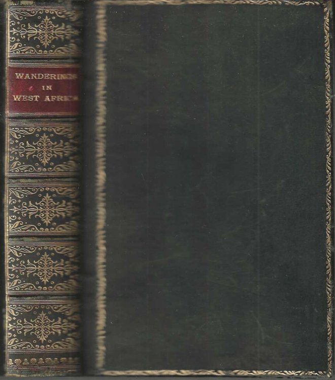 Wanderings in West Africa from Liverpool to Fernando Po (2 volumes in 1)