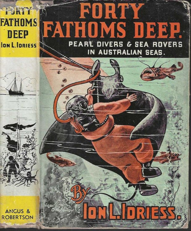 Forty Fathoms Deep. Pearl Divers and Sea Rovers in Australian Seas