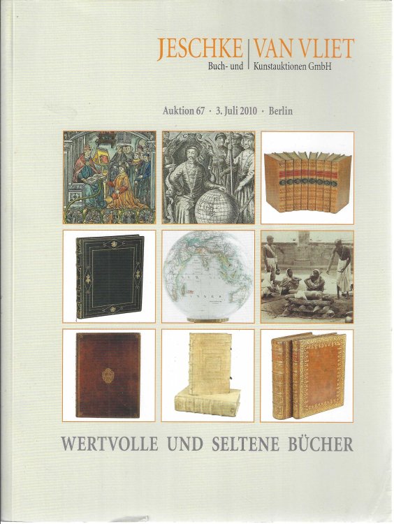 Jeschke, Van Vliet Auktion 67: Wertvolle und Seltene Bcher, 3 Juli 2010 [rare books auction catalogue]