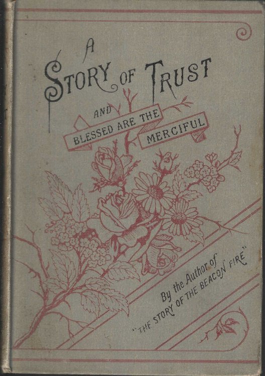 A Story of Trust and Blessed are the Merciful.