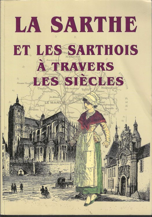 La Sarthe et les Sarthois a travers les siecles