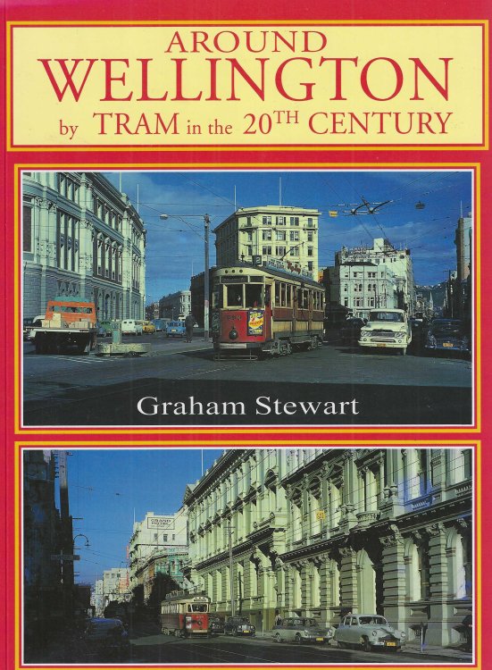Around Wellington by Tram in 20th Century