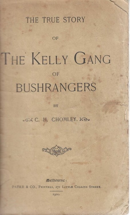 The True Story of The Kelly Gang of Bushrangers