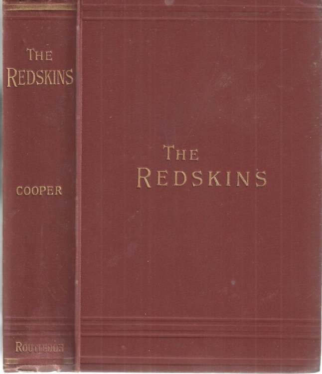 The Redskins Or Indian and Injin.being the Conclusion of the Little Manuscripts