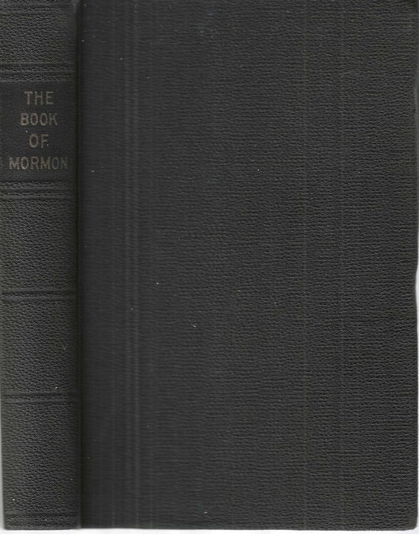 The Book of Mormon, An Account Written by the Hand of Mormon, Upon Plates Taken from the Plates of Nephi