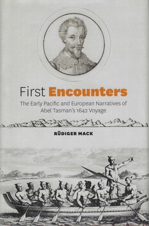 First encounters, the early Pacific and European narratives of Abel Tasman's 1642 voyage
