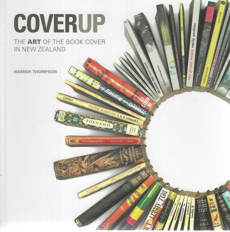Coverup: the Art of the Book Cover in New Zealand