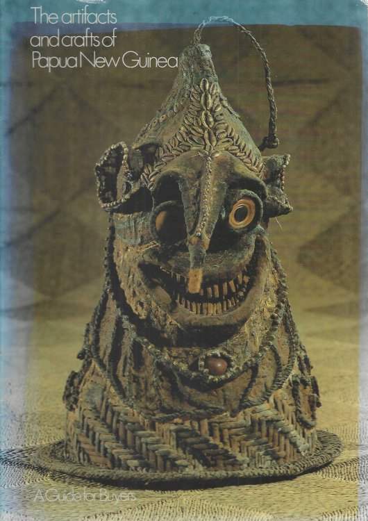 The Artifacts and crafts of Papua New Guinea: A guide for buyers