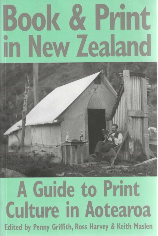 Book & print in New Zealand: A guide to print culture in Aotearoa