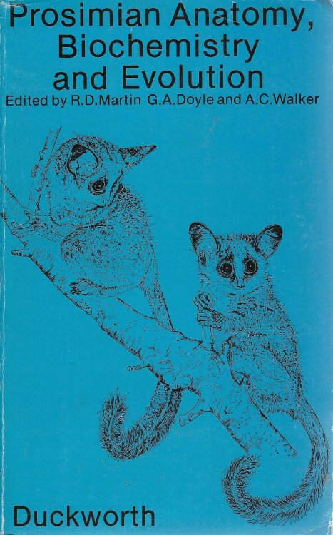 Prosimian Anatomy, Biochemistry & Evolution.