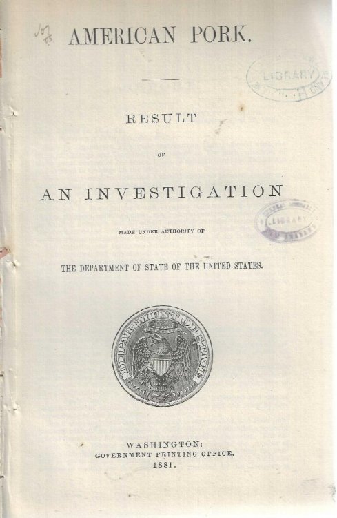 American Pork. Result of an Investigation made under the authority of he Department of State of the United States.