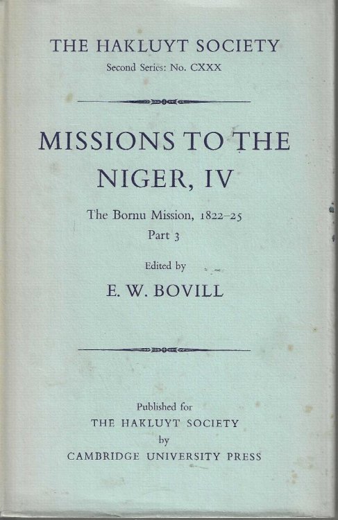 Missions to the Niger. Volume IV. The Bornu Mission 1822-25, Part 3.