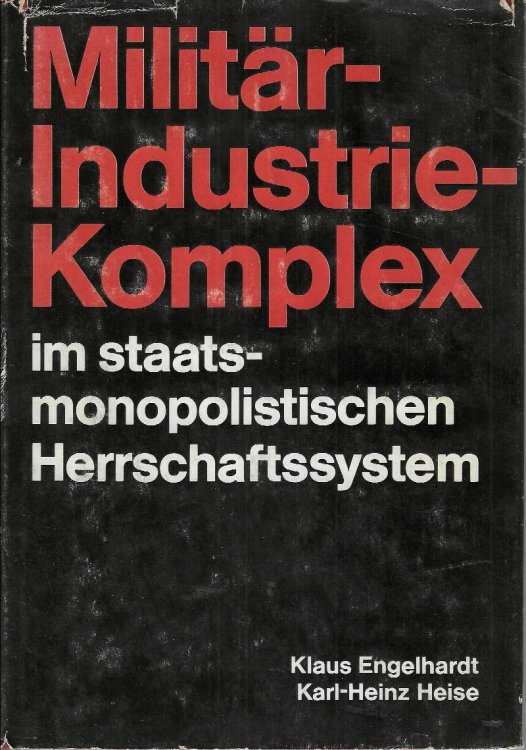 Militr-Industrie-Komplex im staatsmonopolistischen Herrschaftssystem.