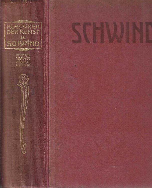 Schwind. Des Meisters Werke in 1265 Abbildungen.