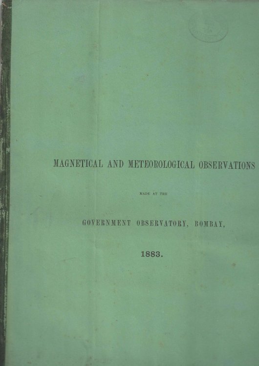 Magnetical and Meteorological Observations made at the Government Observatory, Bombay, in the Year 1883.