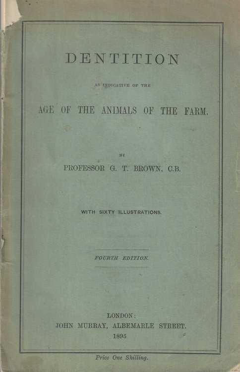 Dentition as Indicative of the Age of the Animals of the Farm.