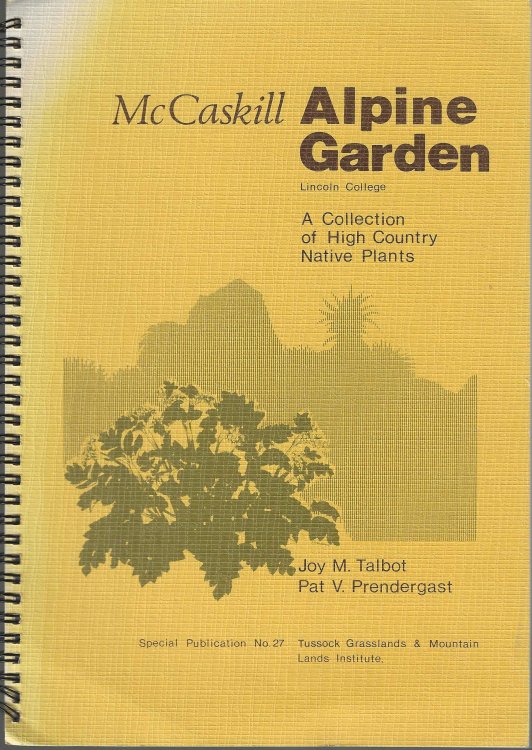 Alpine Garden Lincoln College. A Collection of High Country Native Plants.
