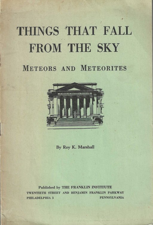 Things That Fall from the Sky. Meteors and Meteorites.