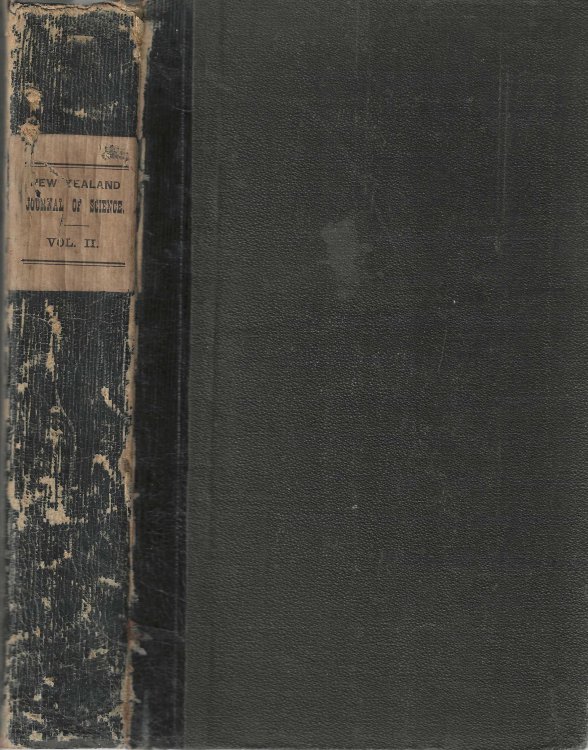 The New Zealand Journal Of Science Devoted To The Furtherance Of Pure And Applied Science Throughout The Colony. Vol. II, Nos. 1,2,5,6,7,8,9,10,12.