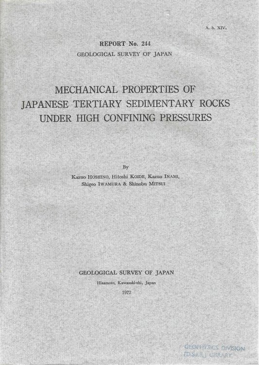 Mechanical Properties of Japanese Tertiary Sedimentary Rocks Under High Confining Pressures: Geological Survey of Japan Report No. 244, 1972.